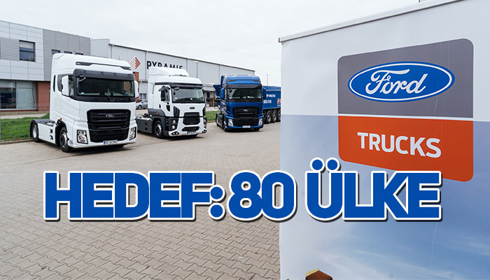 Ford Trucks şimdi de Polonya ve Litvanya’da
