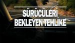 uzun yol tehlikesi