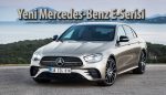 Yeni Mercedes-Benz E-Serisi Türkiye’de