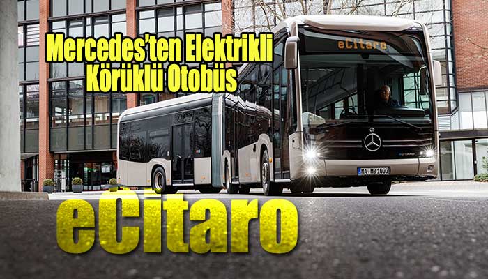 Mercedes'in Elektrikli otobüsü eCitaro’nun AR-GE’si Türkiye’den