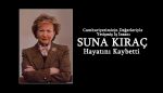 Suna Kıraç Hayatını Kaybetti