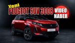 Yeni Peugeot SUV 3008 ile merak ettiğiniz her şey