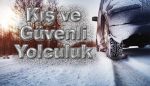 Olağanüstü Kış Koşullarına Hazır Olun