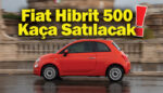 Yeni Fiat 500 Hibrit