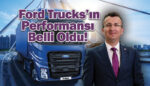Ford Trucks pazara umutla bakıyor, 2021’de rekor hedefliyor