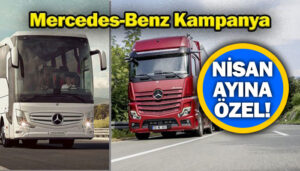 Mercedes-Benz kamyon ve otobüs modellerine özel kampanya başlattı