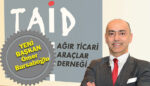 Ağır Ticari Araçlar Derneği TAİD’in Yeni Başkanı Ömer Bursalıoğlu oldu