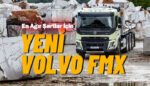 Volvo Trucks, yeni Volvo FMX ile en zorlu görevlere hazır