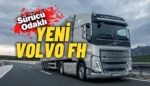 Volvo Trucks, yeni nesil kamyonu Volvo FH'in tanıtımını gerçekleştirdi