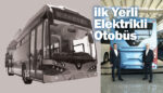 Türkiye’nin ilk yerli elektrikli otobüsü banttan indi