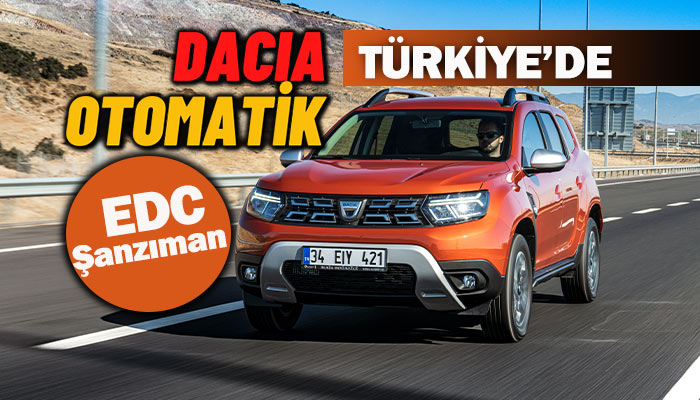 Yeni Dacia Duster otomatik şanzımanla Türkiye’de
