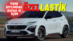 Hyundai Kona N için 'Terzi İşi' yaklaşımla lastik üretildi!