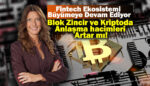 Kripto ve blok zincir yatırımcıların odağında