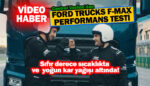 Bostancı ve Memili'den Ford Trucks F-MAX ile süper şov!