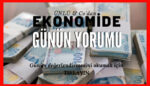 Ekonomi gündemini Merkez Bankaları ele geçirdi!