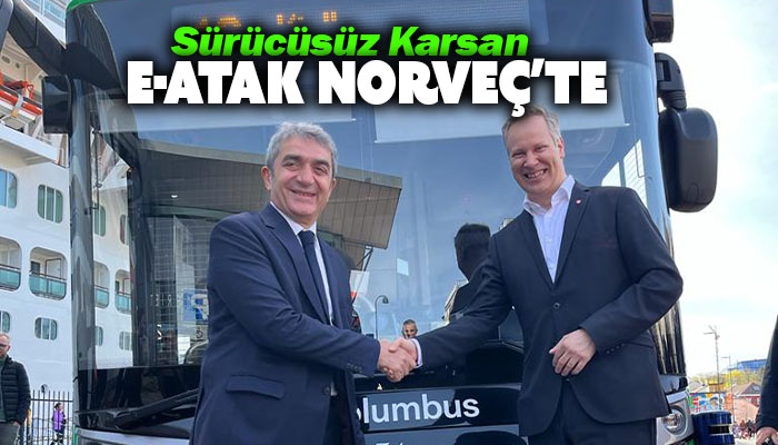 Sürücüsüz Karsan e-ATAK, Norveç’te hizmete başladı!