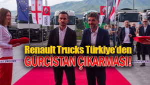 Renault Trucks Gürcistan Bayi ve Hizmet Tesisleri açıldı!