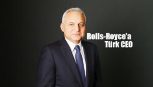 Rolls-Royce Türk CEO atandı