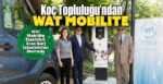 Koç Topluluğu elektrikli araç şarj ağı işletmeciliğine başlıyor