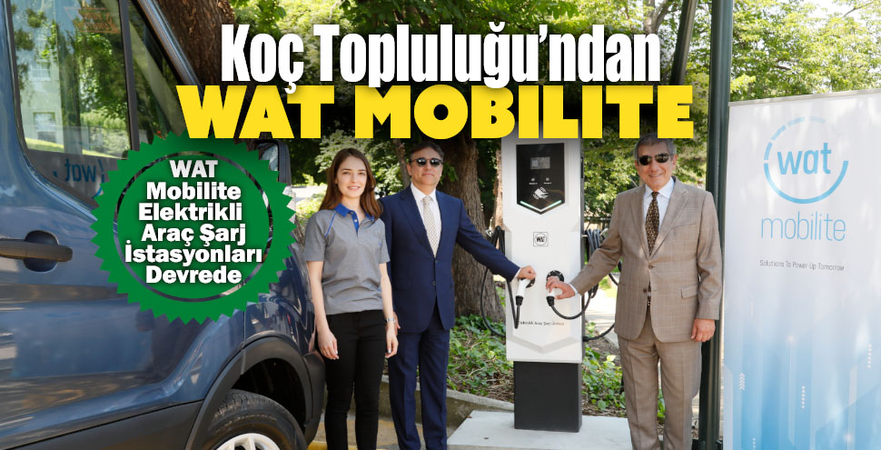 Koç Topluluğu elektrikli araç şarj ağı işletmeciliğine başlıyor
