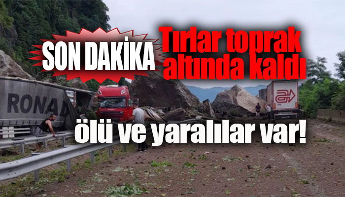 Son Dakika! Artvin'de heyelan: Tırlar toprak altında kaldı