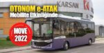 Karsan, MOVE 2022’de Otonom Otobüslerini Sundu!