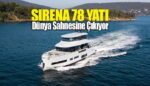 Sirena 78, Cannes Yat Festivali’nin yıldızı olmaya hazır