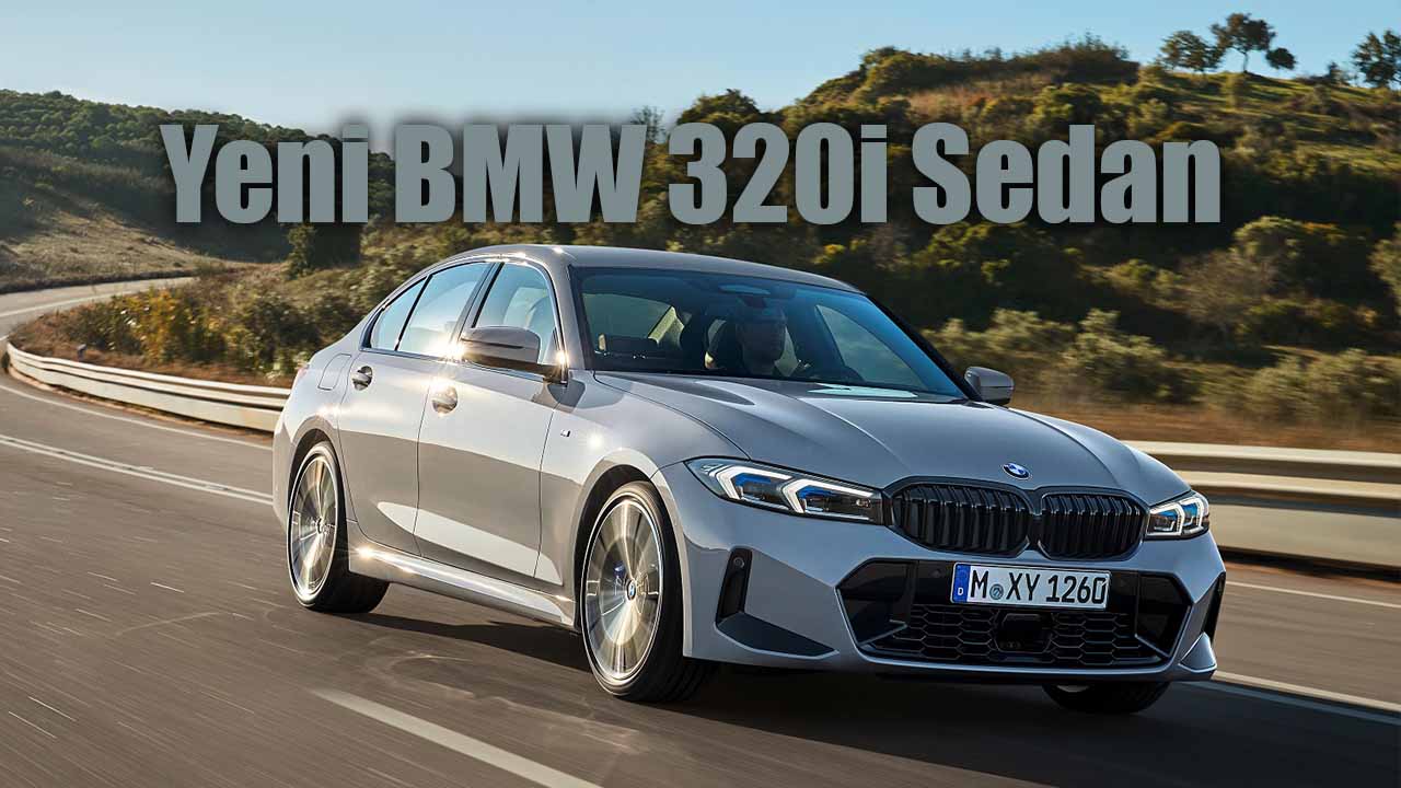 Yeni BMW 320i Sedan