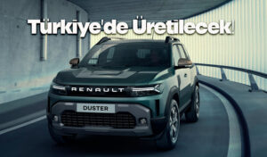 Duster, Renault logosuyla Türkiye'de üretilecek!