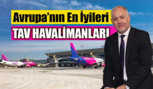 TAV Havalimanlari Havalimani Isletmelerinden Sorumlu Grup Baskani Kursad Kocak