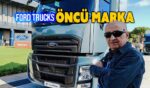 Ford Trucks urun gami AB Guvenlik ve Cevre standartlarina hazir. Ford Truck en son F Line cekici uretimine basladi