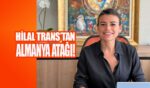 Hilal Trans ticaretten sorumlu genel mudur yardimcisi Selen Istanbul