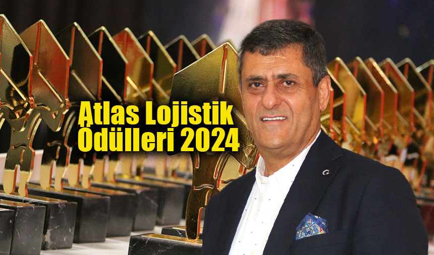 Atlas Lojistik Ödülleri 2024