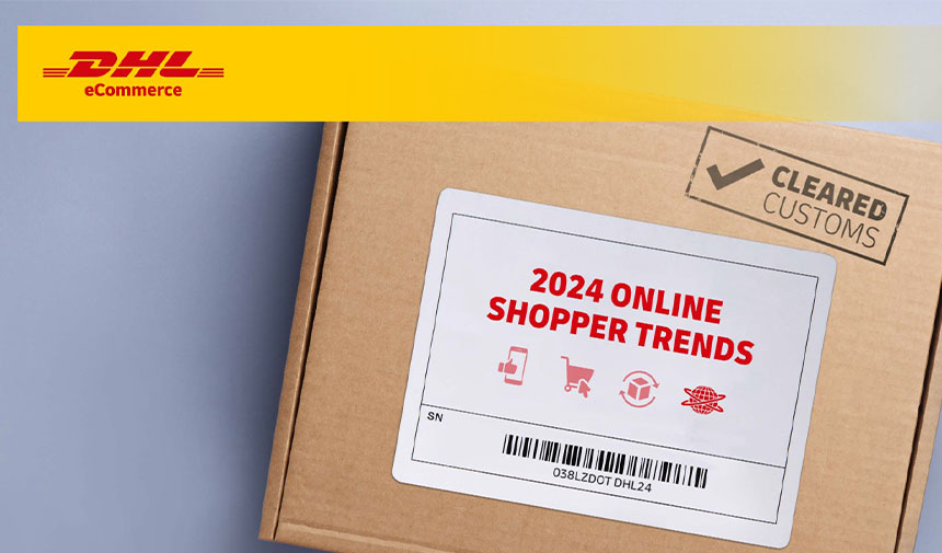 DHL eCommerce Sınır Ötesi Alışveriş Raporunu Yayınladı
