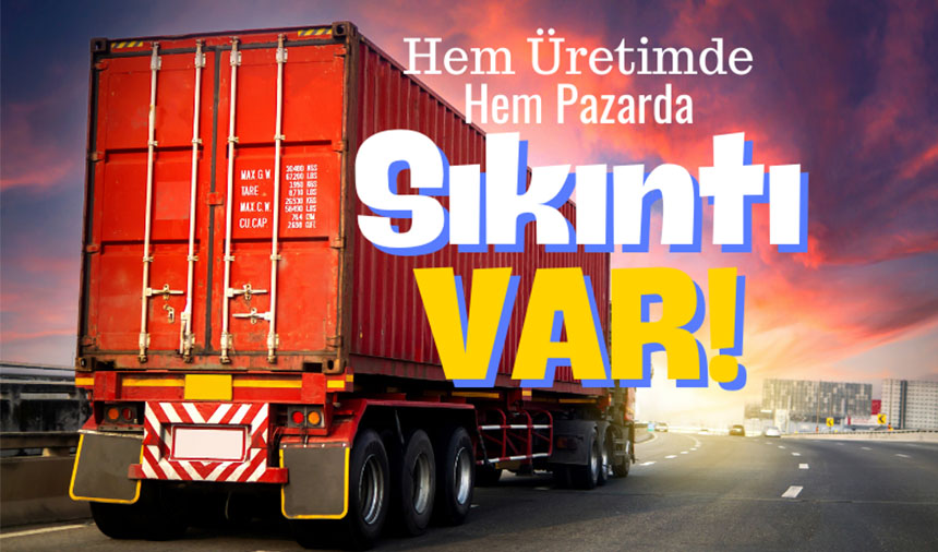 Türkiye'de Ticari Araç üretimi geriledi!