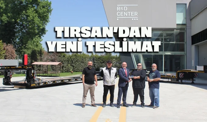 Çözüm Trans Avrupa operasyonları için Tırsan sayısını 25’e çıkarttı