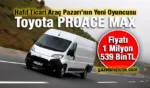 Toyota PROACE MAX Türkiye'de