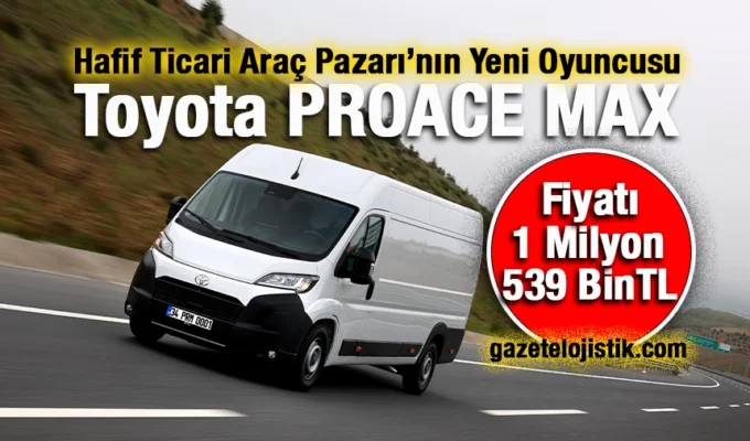 Toyota PROACE MAX Türkiye'de