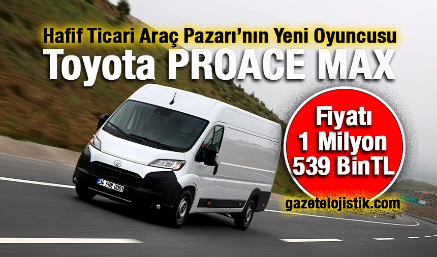 Toyota PROACE MAX Türkiye'de