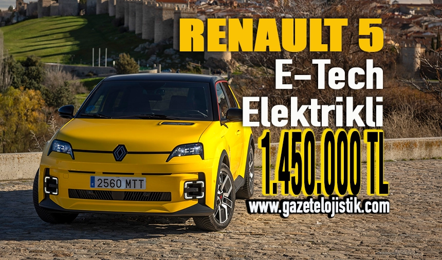 Renault 5 E-Tech Elektrikli Türkiye’de Satışa Sunuldu.