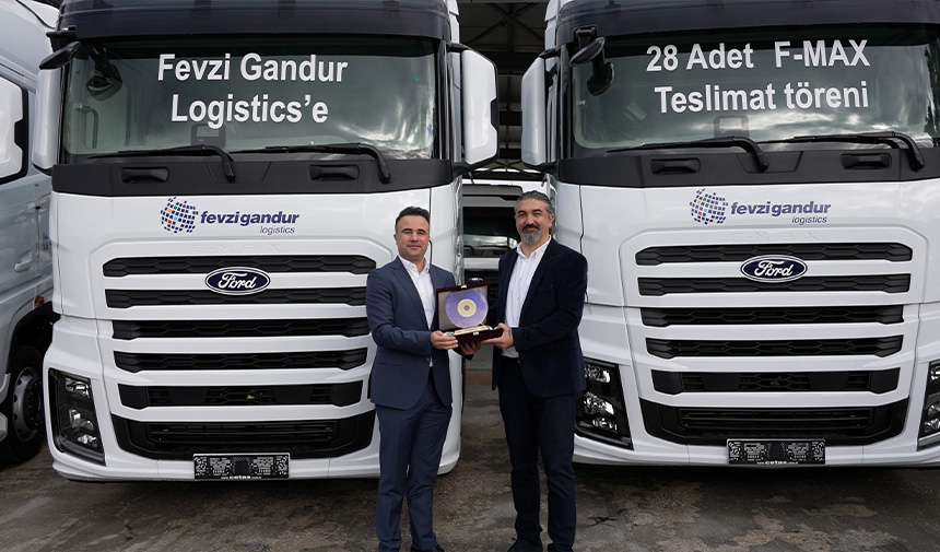 Fevzi Gandur Ford F Max teslimati 2