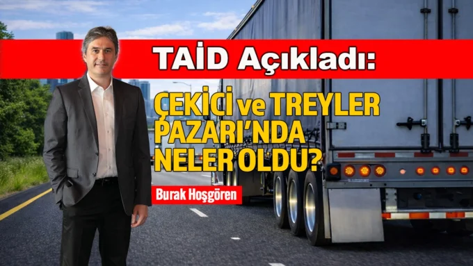 TAID 2025 Agir Ticari Arac Pazari Satis Rakamlarini Aciklandi