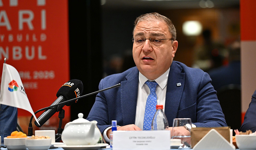 48. Yapı Fuarı-Turkeybuild İstanbul 27 Nisan’da Başlıyor 5 Cetin Tecdelioglu