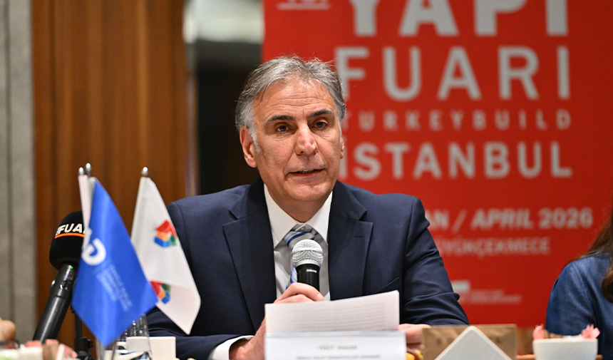 48. Yapı Fuarı-Turkeybuild İstanbul 27 Nisan’da Başlıyor 6 Yigit Yakar